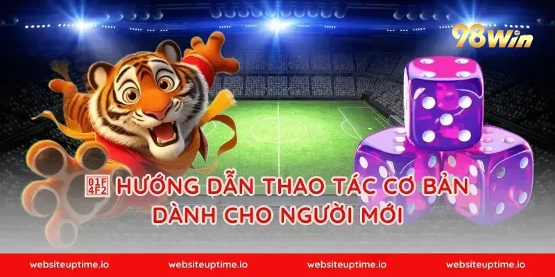 📲 HƯỚNG DẪN THAO TÁC CƠ BẢN DÀNH CHO NGƯỜI MỚI