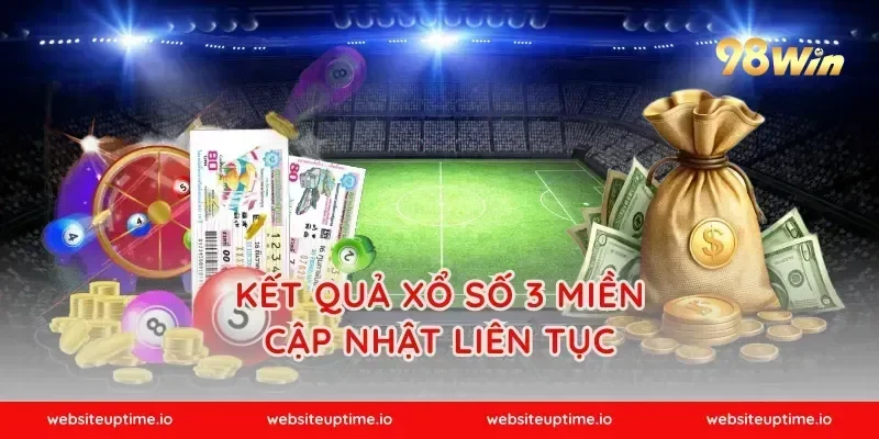 Kết Quả xổ số 3 Miền Cập Nhật Liên Tục